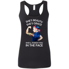 Load image into Gallery viewer, She's Beauty She's Grace She'll Punch You In The Place Tank Shirt
